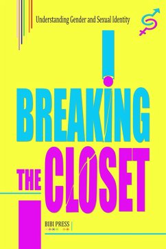 Breaking the Closet (LGBT) (eBook, ePUB) - Press, Bibi
