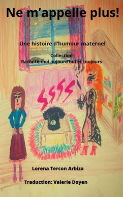 Cover Ne m'appelle plus ! (Raconte-moi aujourd'hui et toujours, #1) (eBook, ePUB)