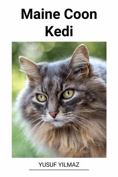 Maine Coon Kedi (eBook, ePUB) - Yilmaz, Yusuf