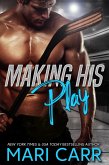 Making His Play (eBook, ePUB) Making His Play (eBook, ePUB)