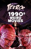Decades of Terror 2021: 1990s Weird Movies (eBook, ePUB)