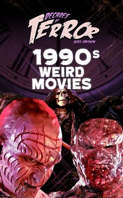 Cover Decades of Terror 2021: 1990s Weird Movies (eBook, ePUB)