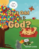 Is it Odd or is it God? (eBook, ePUB)