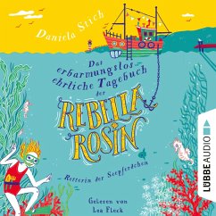 Das erbarmungslos ehrliche Tagebuch der Rebella Rosin (MP3-Download) - Stich, Daniela