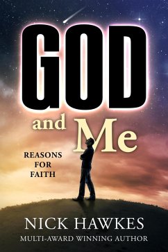 God and Me: Reasons for Faith (eBook, ePUB) - Hawkes, Nick