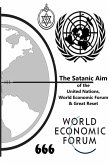 The Satanic Aim of the United Nations, World Economic Forum & Great Reset (eBook, ePUB)