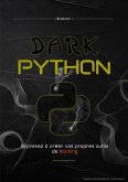 Dark python : apprenez à créer vos propre outils de hacking (eBook, ePUB)