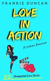 Love In Action (Unexpected Love, #2) (eBook, ePUB) Love In Action (Unexpected Love, #2) (eBook, ePUB)