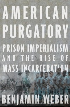 American Purgatory (eBook, ePUB) - Weber, Benjamin D.