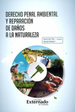 Derecho penal ambiental y reparación de daños a la naturaleza (eBook, PDF) - García Del Pachón, María Pilar
