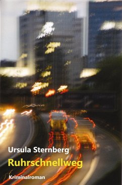 Ruhrschnellweg (eBook, ePUB) - Sternberg, Ursula