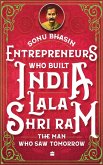 Entrepreneurs Who Built India - Lala Shriram (eBook, ePUB) Entrepreneurs Who Built India - Lala Shriram (eBook, ePUB)