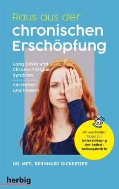 Raus aus der chronischen Erschöpfung (eBook, ePUB) - Dickreiter, Bernhard