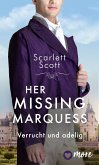 Her Missing Marquess (eBook, ePUB)