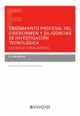 Tratamiento procesal del cibercrimen y diligencias de investigación tecnológica (eBook, ePUB)