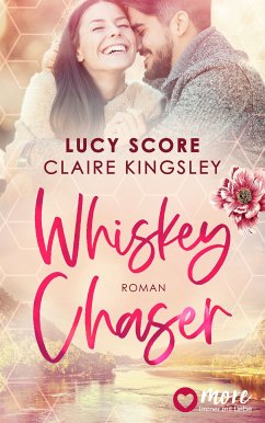 Whiskey Chaser / Bootleg Springs Bd.1 (eBook, ePUB) - Score, Lucy; Kingsley, Claire