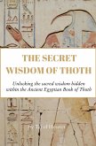 The Secret Wisdom of Thoth (eBook, ePUB)