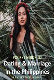 Pocket Guide to Dating & Marriage in the Philippines (eBook, ePUB)