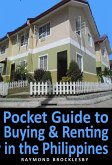 Pocket Guide to Buying and Renting Property in the Philippines (eBook, ePUB)