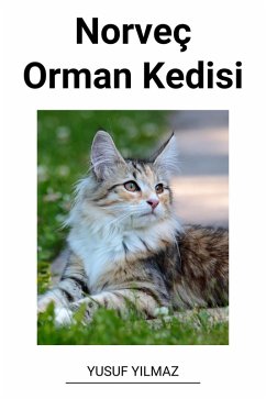 Norveç Orman Kedisi (eBook, ePUB) - Yilmaz, Yusuf