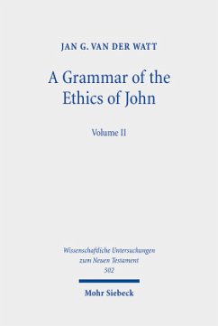 A Grammar of the Ethics of John - van der Watt, Jan G.