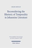 Reconsidering the Rhetoric of Temporality in Johannine Literature