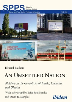 An Unsettled Nation: State-Building, Identity, and Separatism in Post-Soviet Moldova - Baidaus, Eduard