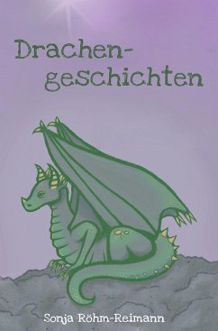 Drachengeschichten - Röhm-Reimann, Sonja