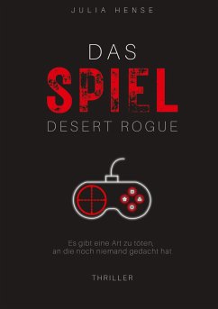 Das Spiel - Desert Rogue - Hense, Julia