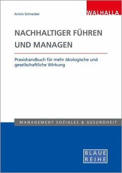 Nachhaltiger führen und managen - Schneider, Armin
