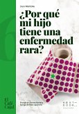 ¿Por qué mi hijo tiene una enfermedad rara? (eBook, ePUB)