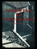 Farewell to Valparaiso (eBook, ePUB)