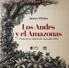 Los Andes y el Amazonas o Notas de un... - Bild 1