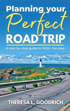 Cover Planning Your Perfect Road Trip (eBook, ePUB)