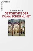 Geschichte der islamischen Kunst (eBook, ePUB)