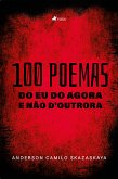 100 poemas do eu do agora e não d'outrora (eBook, ePUB)