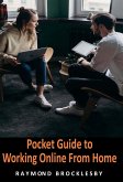 Pocket Guide to Working Online from Home (eBook, ePUB)