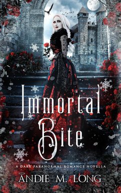 Immortal Bite (eBook, ePUB) - Long, Andie M.