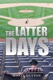 The Latter Days (eBook, ePUB) The Latter Days (eBook, ePUB)