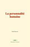 La personnalité humaine (eBook, ePUB)