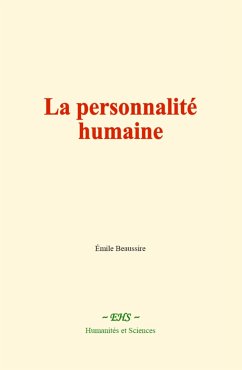La personnalité humaine (eBook, ePUB) - Beaussire, Émile