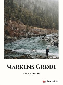 Markens Grøde (eBook, ePUB) - Hamsun, Knut