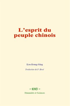 L’esprit du peuple chinois (eBook, ePUB) - Houng-Ming, Kou