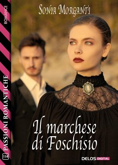 Il marchese di Foschisio (eBook, ePUB) - Morganti, Sonia