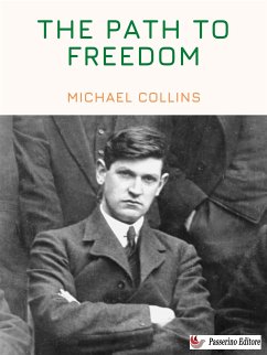 The Path to Freedom (eBook, ePUB) - Collins, Michael
