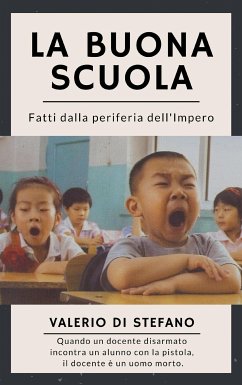 La buona scuola (eBook, ePUB) - Di Stefano, Valerio