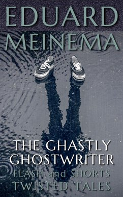 The Ghastly Ghostwriter (eBook, ePUB) - Meinema, Eduard