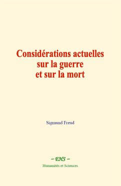 Considérations actuelles sur la guerre et sur la mort (eBook, ePUB) - Freud, Sigmund