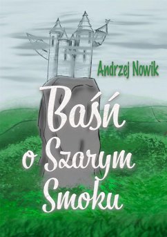 Baśń o Szarym Smoku (eBook, ePUB) - Nowik, Andrzej