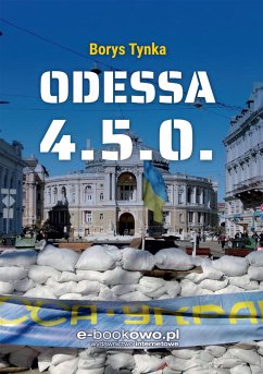 Odessa 4.5.0 (eBook, ePUB) - Tynka, Borys